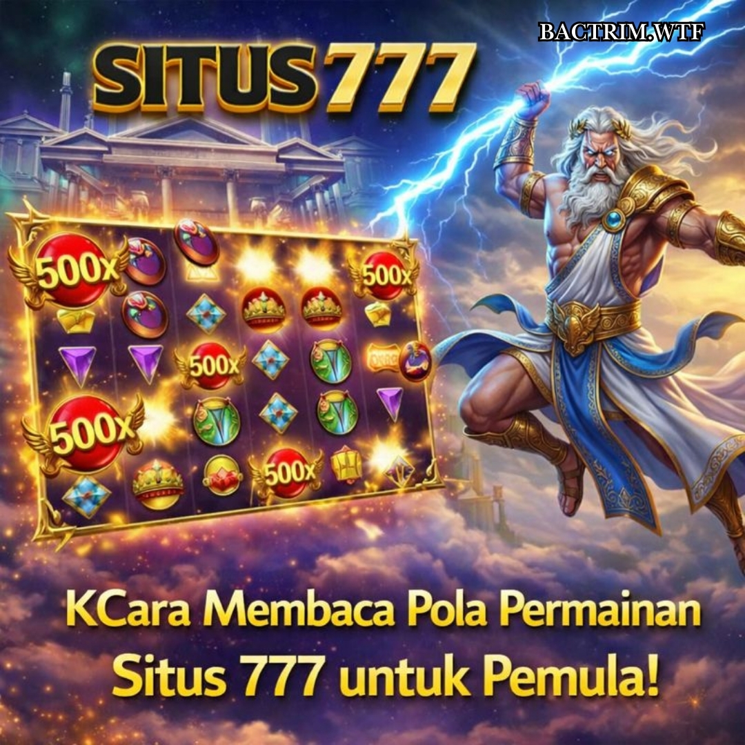 Cara Membaca Pola Permainan Situs 777 untuk Pemula!